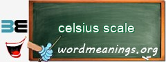 WordMeaning blackboard for celsius scale